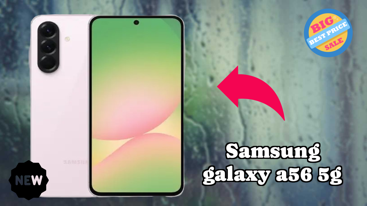 Samsung Galaxy A56 5G at ₹35,999 - Complete Buying Guide