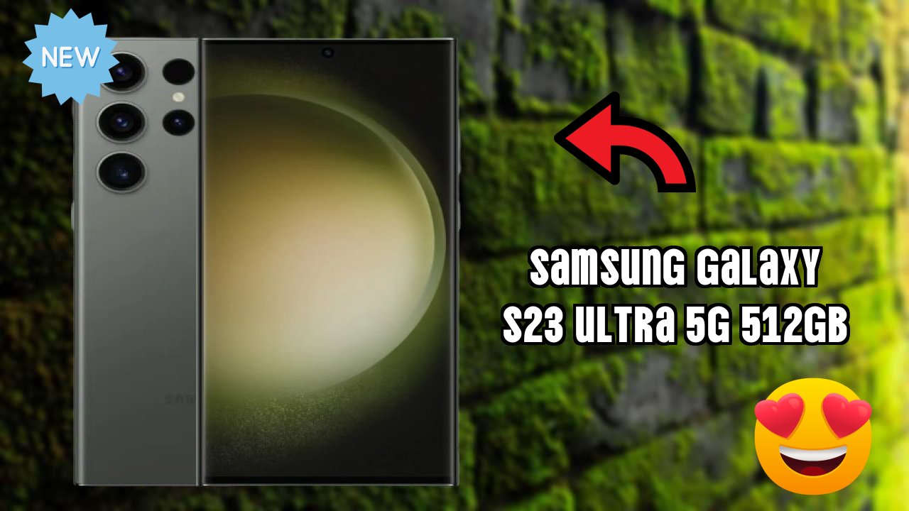 Samsung Galaxy S23 Ultra 5G 512GB Display Analysis: Dynamic AMOLED 2x Quality